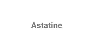 Astatine
