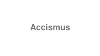 Accismus