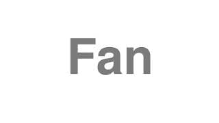 Fan