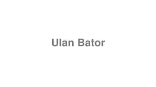 Ulan Bator