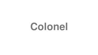 Colonel