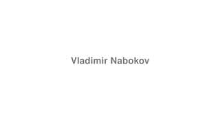 Vladimir Nabokov