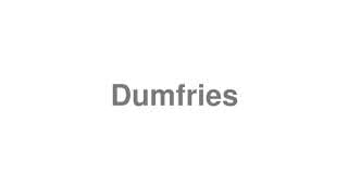 Dumfries