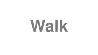 Walk