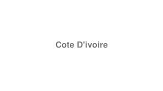 Cote D'ivoire