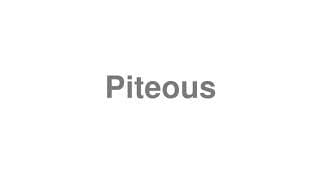 Piteous