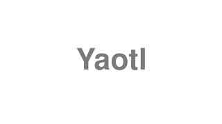 Yaotl