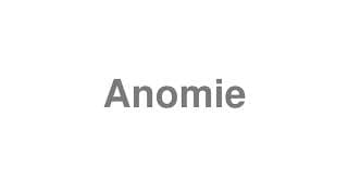 Anomie