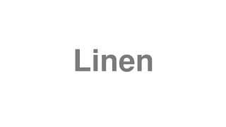 Linen