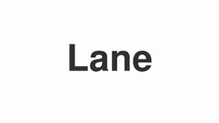 Lane