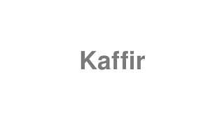 Kaffir