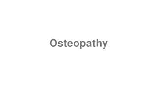 Osteopathy