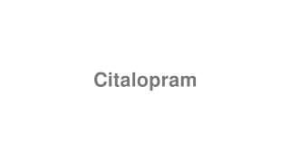 Citalopram