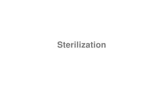 Sterilization