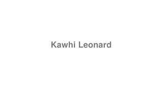 Kawhi Leonard