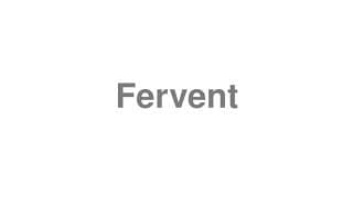 Fervent