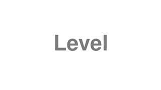 Level