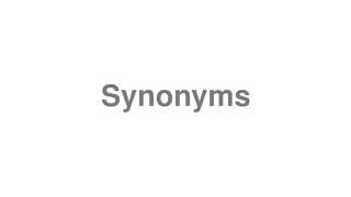Synonyms