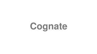 Cognate