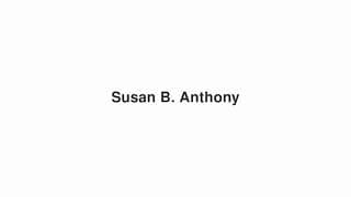 Susan B. Anthony