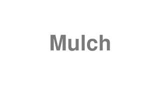 Mulch