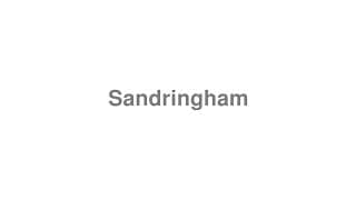 Sandringham