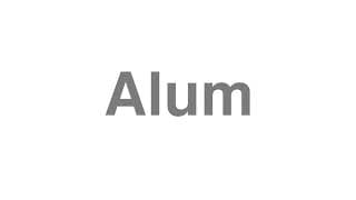 Alum