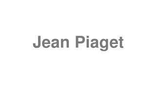 Jean Piaget
