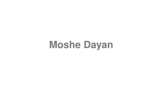 Moshe Dayan