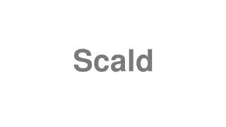 Scald
