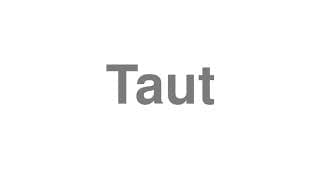 Taut