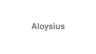 Aloysius
