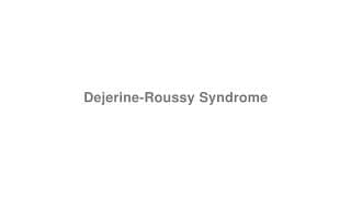 Dejerine-Roussy Syndrome