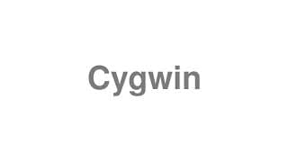 Cygwin