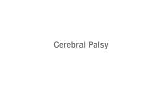Cerebral Palsy