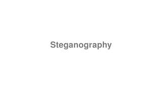 Steganography