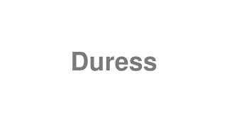 Duress