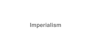 Imperialism