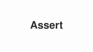 Assert