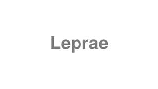 Leprae