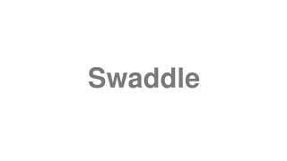 Swaddle