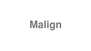 Malign
