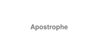 Apostrophe