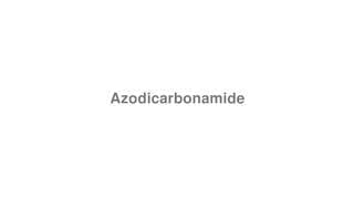 Azodicarbonamide