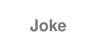 Joke