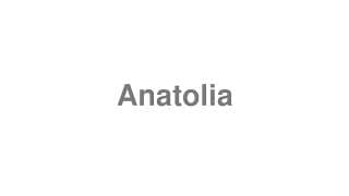 Anatolia