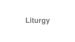 Liturgy