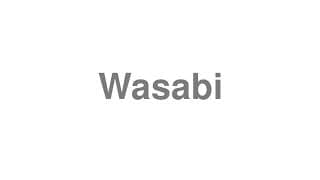 Wasabi