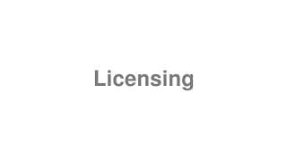 Licensing