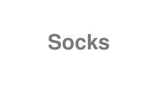 Socks